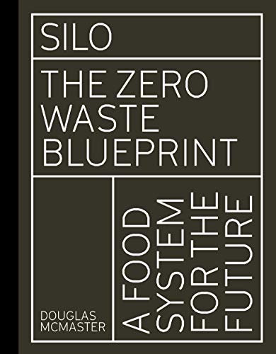 Silo: The Zero Waste Blueprint (English Edition)
