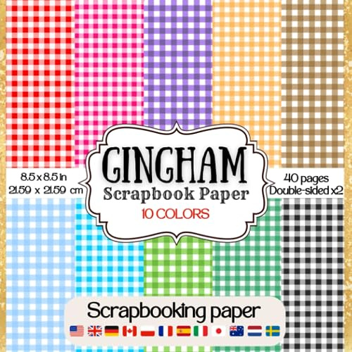 Gingham Scrapbook Paper: Collection of double sided decorative red, black and white, blue, pink, yellow, brown, purple, and green gingham print ... embellishments for DIY crafts projects