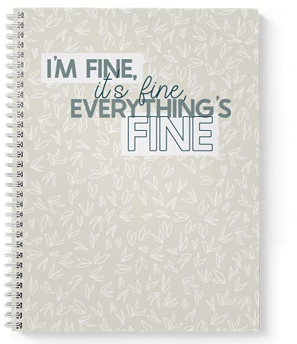 Gotcha Covered Notebooks Softcover Everything Is Fine 8.5 x 11 Snarky Spiral Notebook/Journal, 120 Daily Planner Pages, Durable Gloss Laminated Cover, White Wire-o Spiral. Made in the USA