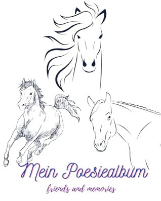 Poesiealbum für Freunde, Mädchen, Jungen, 149 Seiten, Freundschaftsalbum , Freundebuch und Poesiealbum für Freunde, zum Ausfüllen vorgefertigter ... I Pferde Motiv I marulb I marcoulb