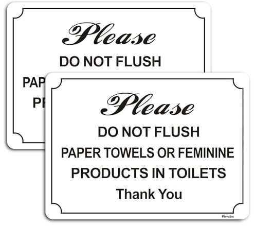 Phyabe Do Not Flush Paper Towels or Feminine Products in Toilets Sign