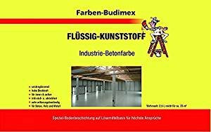 Farben-Budimex Flüssigkunststoff/Industrie-Betonfarbe Grün / 750ml / zum Versiegeln u. Beschichten von Beton, Holz u. Metall/tritt-stoß- u. abriebfest/für höchste Ansprüche