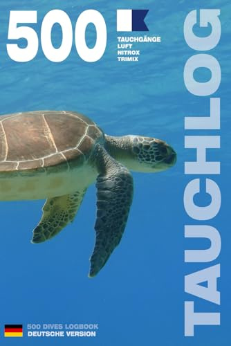 TAUCHLOG – 500 TAUCHGÄNGE LUFT • NITROX • TRIMIX: Für leidenschaftliche Taucher, Anfänger, Experten und Ausbildungen nach VDST, Barakuda, DLV, PADI, ... MODELL A – Broschiert – Deutsche Ausgabe