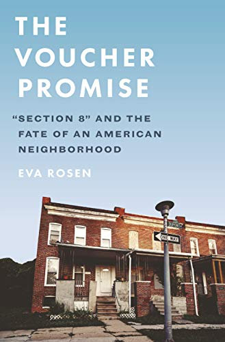The Voucher Promise: Section 8 and the Fate of an American Neighborhood (English Edition)