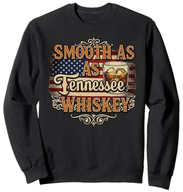 Smooth As Tennessee Whiskey – Verre de Whisky Sweatshirt