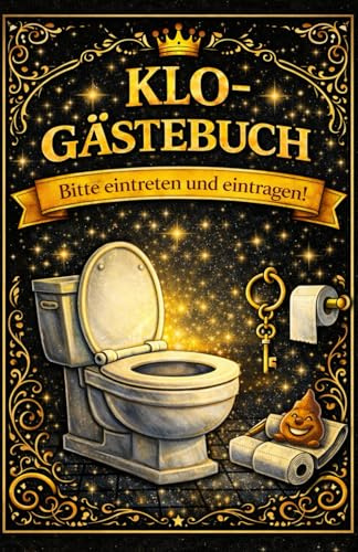 Klo-Gästebuch: Für Gedanken, Geständnisse & geniale Einfälle vom stillen Örtchen
