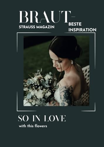 Brautstrauß Magazin zur Inspiration: Blütenträume zum festhalten. 14 Sträuße als Inspiration aus der letzten Hochzeitssaison.