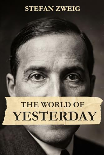 The World of Yesterday: New Translation