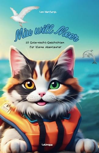 Miu will Meer: 10 Gute-Nacht-Geschichten für kleine Abenteurer