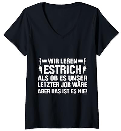 Estrich Legen Für Estrichleger Estrichbauer Handwerker T-Shirt mit V-Ausschnitt
