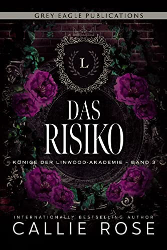 Das Risiko (Könige der Linwood-Akademie 3)