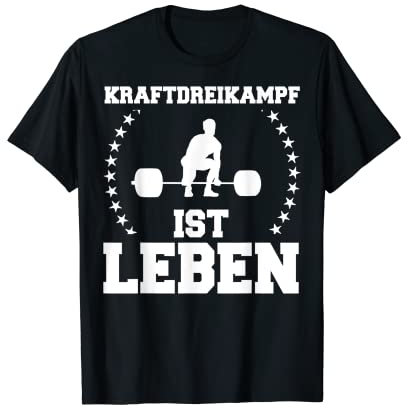 Kraftdreikampf Kniebeugen Bankdrücken Kreuzheben Kraftsport T-Shirt