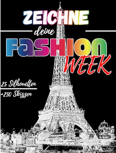 Mode Skizzenbuch « Design your fashion week »: +250 Figurenschablone mit leicht gezeichneten Schaufensterpuppen zum Zeichnen von Kleidung für Modedesigner und Stylisten I 130 pages – 8,5 * 11 in I