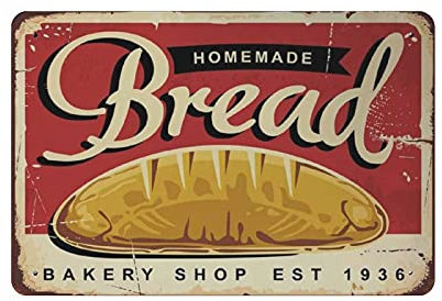 Metal Tin Sign Homemade Bread Baked Vintage Tin Poster Metal Sign Wall Decoration Country Kitchen Home Garage Decor 8x12