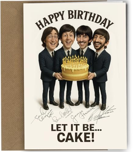 Reproduced Beatles Birthday Card – Funny Let It Be Cake Greeting Card with Reproduction Printed Autographs | Music Fan Collectible for Men, Women, Beatles Lovers Fab Four Style Humour No1959
