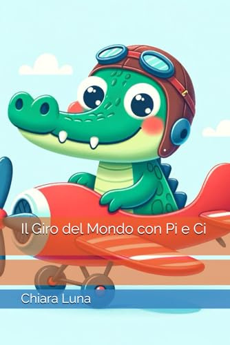 Il Giro del Mondo con Pi e Ci: 1