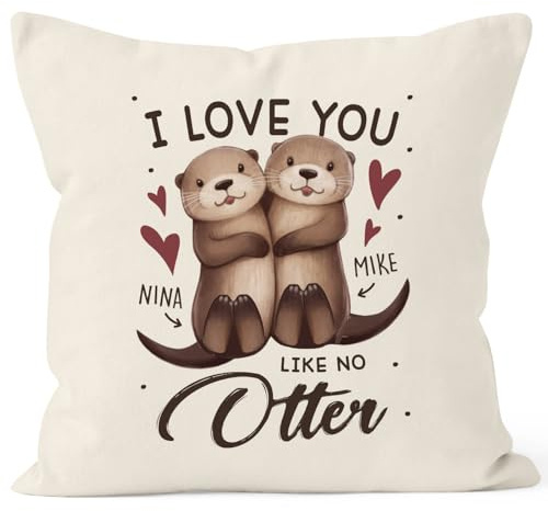 SpecialMe® Kissen-Bezug I Love You Like no Otter personalisierte Geschenke Liebe mit Namen Bedrucken Natur Standard