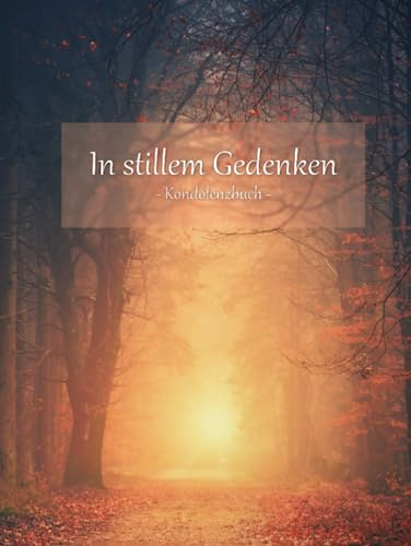 In Stillem Gedenken: Kondolenzbuch Waldweg, Trauer, Gebunden, Groß, Hardcover, Trauerfeier Gästebuch, Großformat (ähnl. DIN A4)