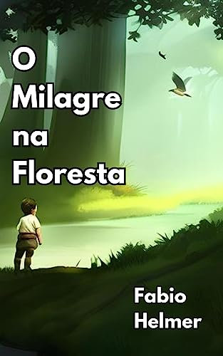 O Milagre na Floresta (Portuguese Edition)
