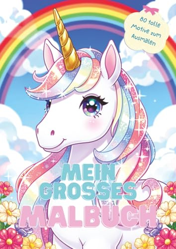 Mein großes Malbuch: mit 80 tollen Motiven, im A4 Format, ideale Geschenkidee, Coloring Book