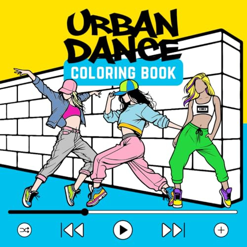 Street Beats: An Urban Dance Coloring Book + 2 Graffiti Bonuses – 40 Single-Sided Pages to Color, Tag, and Own Your Rhythm
