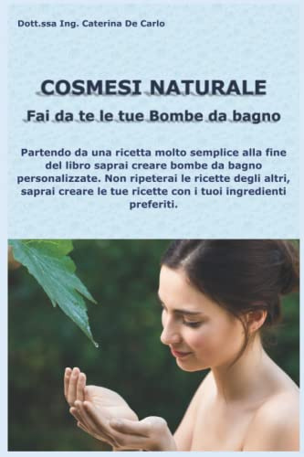 COSMESI NATURALE: Fai da te le tue Bombe da bagno