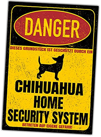 Chihuahua Chi Chis Dog Schild Danger Security System Türschild Hundeschild Warnschild Sicherheitsschild Hund Privatgrundstück Hundewarnung Warnung vor dem Hund