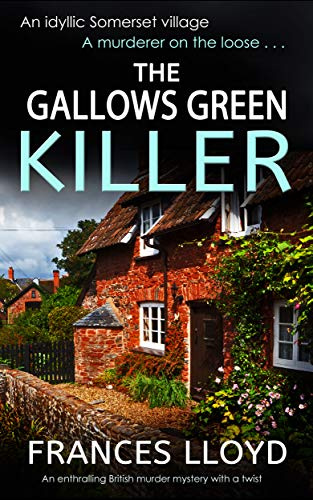 THE GALLOWS GREEN KILLER an enthralling British murder mystery with a twist (Detective Inspector Jack Dawes Mystery Book 4)