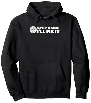 Treten Sie beiseite, ich repariere es für Automechaniker, Männer, Frauen Pullover Hoodie