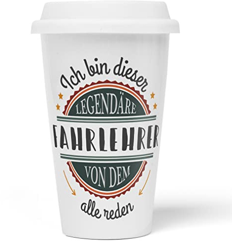 JUNIWORDS To-Go Becher mit Deckel, Ich bin dieser legendäre Fahrlehrer, von dem alle reden (5046855)