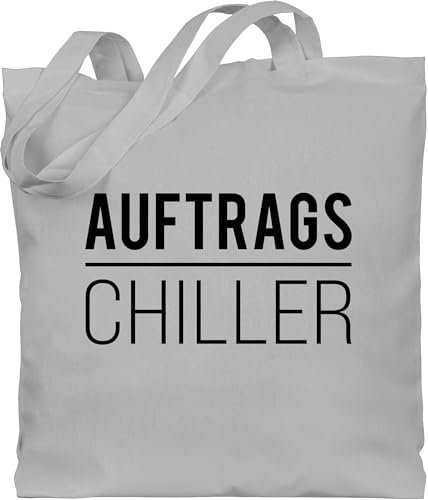 Shirtracer Baumwolltasche - Sprüche Statement mit Spruch - Auftragschiller schwarz - Unisize - Hellgrau - beutel+mit+sprüchen+lustig sprueche beutel jutetasche sprüchen stoffbeutel lustiger spruechen