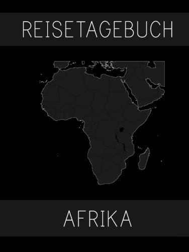 Reisetagebuch Afrika: Hardcover – 200 Blanko Seiten zum Selberschreiben & Selbstgestalten – ca. A4 – Reisebuch für mehrere Reisen nach Südafrika, Namibia, Ägypten, Uganda
