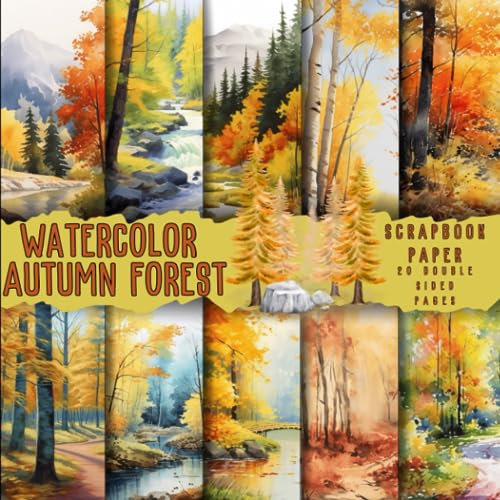 Watercolor Autumn Forest scrapbook paper, 8.5x8.5, 10 Designs, 20 Double-Sided Sheets: Landscape Themed Scrapbooking Paper for Junk Journals, ... & Mixed Media, Origami, Collage & Card Making