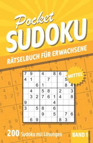 Pocket Sudoku: Sudoku Buch mit 200 Rätseln im handlichen Taschenformat - Schwierigkeit Mittel - Band 1