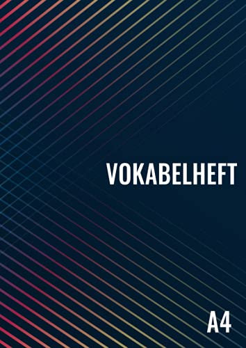 Vokabelheft A4: 3 Spalten mit Teilungslinie | 50 Blatt | Vokabeln lernen für Fremdsprachen