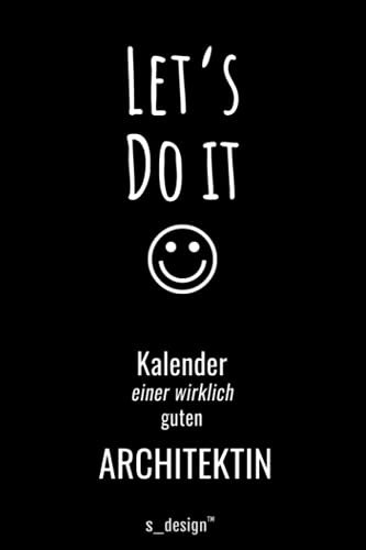 Kalender für Architekten / Architekt / Architektin: Immerwährender Kalender / 365 Tage Tagebuch / Journal [3 Tage pro Seite] für Notizen, Planung / Planungen / Planer, Erinnerungen, Sprüche