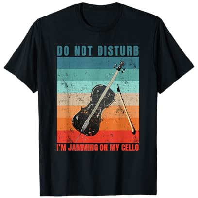 Musicien violoncelliste Phrases drôles Joueur de Violoncelle T-Shirt