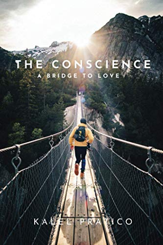 The Conscience: A Bridge to Love