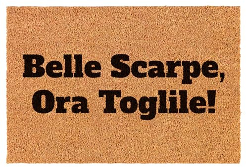 WELCOMAT - Zerbino Ingresso Esterno Belle Scarpe Ora Toglile - Dimensioni 40x60 cm - Zerbino Ingresso Casa Simpatico, In Fibra Naturale di Cocco,