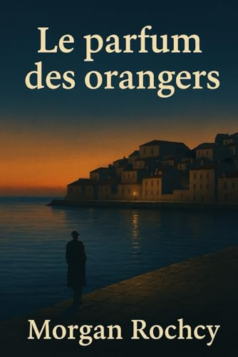 Le parfum des orangers