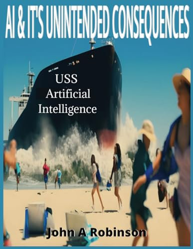 AI AND IT'S UNINTENDED CONSEQUENCES