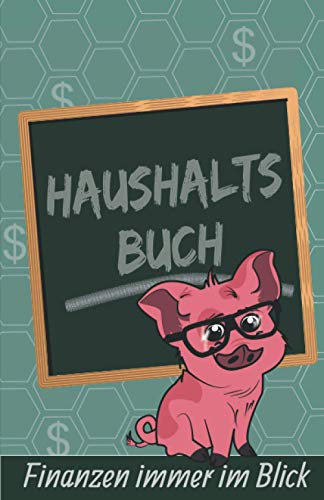 Haushaltsbuch: Behalten Sie immer den Überblick über ihre Finanzen, mit übersichtlichen Tabellen in a5 Format