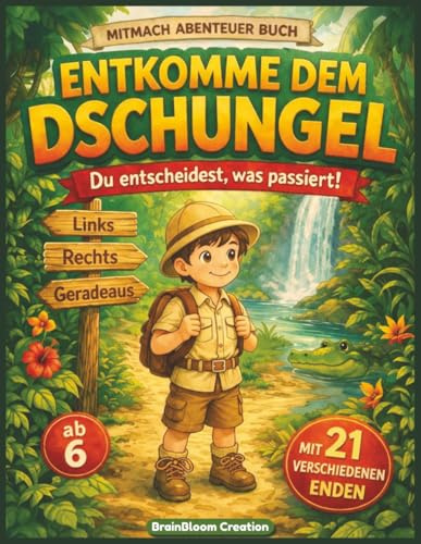 Mitmach Abenteuer Buch – Entkomme dem Dschungel: Eine spannende interaktive Geschichte ab 6 mit 72 Ausmalseiten und 21 verschiedenen Enden. Zum Vor- oder Selberlesen. Immer wieder neu erlebbar