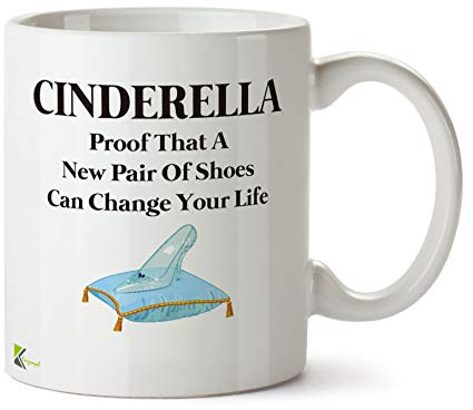 Kruzroyal Cinderella Shoes Can Change Your Life Mug | Fairytale Princess Humour Ceramic Coffee Tea Cup Gift for Shoe Lovers, Fashionistas & Dreamers