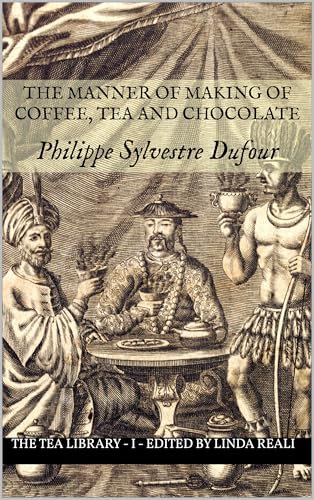 The Manner of Making of Coffee, Tea and Chocolate