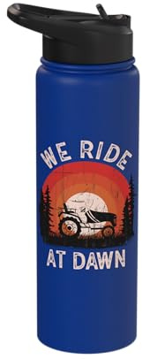 We Ride At Dawn Dad Lawn Mower Make Laugh Day Yard Work Stainless Steel Insulated Water Bottle