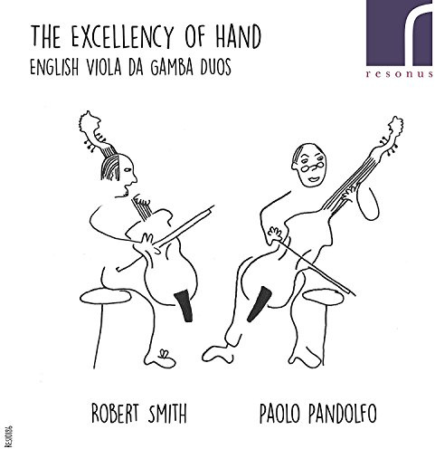 Excellency Of Hand: English Viola Da Gamba Duos