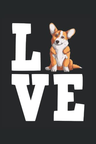 Love Corgi: Hunde Notizbuch | DIN A5 | Liniert | 120 Seiten