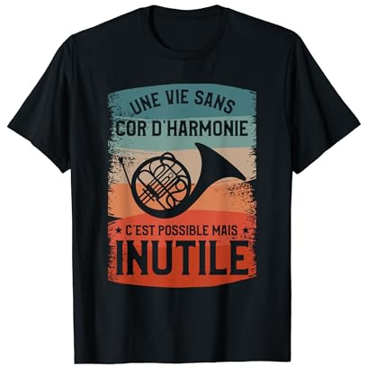 Une Vie Sans Cor D'Harmonie Cor Français Musique French Horn T-Shirt