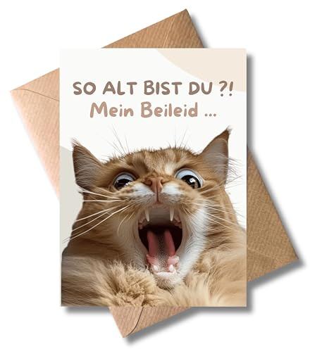 WBdesignz Lustige Geburtstagskarte Katze mit Umschlag – „So alt bist du?! Mein Beileid…“ – Humorvolle Tierkarte für Freund, Freundin, Kollegen - Humor (DIN A6)